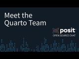 Quarto with the Quarto Team | An Open-Source Chat