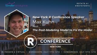 Max Kuhn - The Post-Modeling Model to Fix the Model