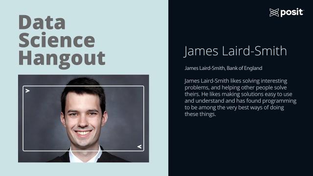 James Laird-Smith @ Bank of England | Data Science Hangout