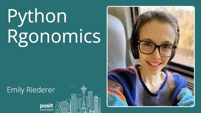 Emily Riederer - Python Rgonomics