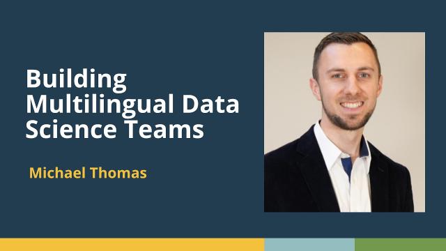 Building Multilingual Data Science Teams (Michael Thomas, Ketchbrook Analytics) | posit::conf(2025)